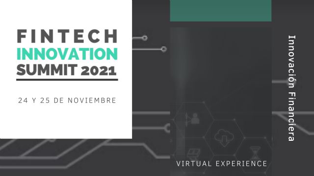 Fintech Innovation Summit 2021: llega la tercera edición del evento de innovación financiera por excelencia - 1, Foto 1