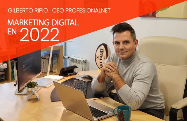 Gilberto Ripio: Tendencias en estrategias de marketing digital para 2022 - 1, Foto 1