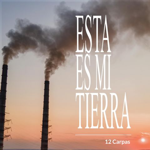 12 Carpas publica el nuevo single Esta es mi Tierra mientras trabajan en su próximo álbum - 1, Foto 1