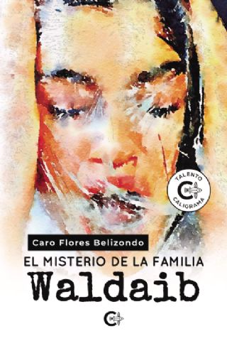 La autora mexicana Caro Flores Belizondo publica su primera novela ‘El Misterio de la familia Waldaib’ - 1, Foto 1