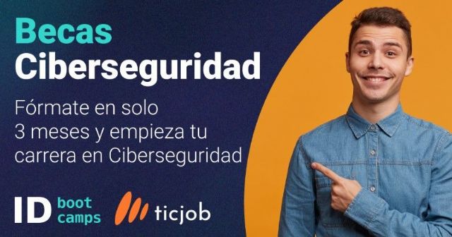 Ticjob e ID Bootcamps anuncian su tercera edición de becas para impulsar los perfiles en ciberseguridad - 1, Foto 1