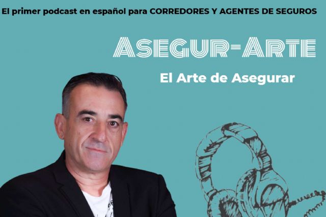 Podcast Asegur-Arte, una formación continua para corredores y agentes de seguros - 1, Foto 1