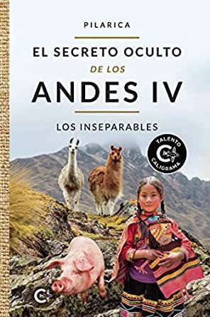 Pilarica publica el cuarto volumen de la saga ‘El secreto oculto de los Andes IV: Los inseparables’ una novela con la que rinde homenaje a su Perú natal - 1, Foto 1