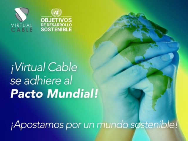 Virtual Cable reafirma su compromiso con la sostenibilidad y se adhiere al Pacto Mundial - 1, Foto 1