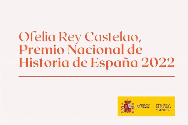 Ofelia Rey Castelao, Premio Nacional de Historia de España 2022 - 1, Foto 1