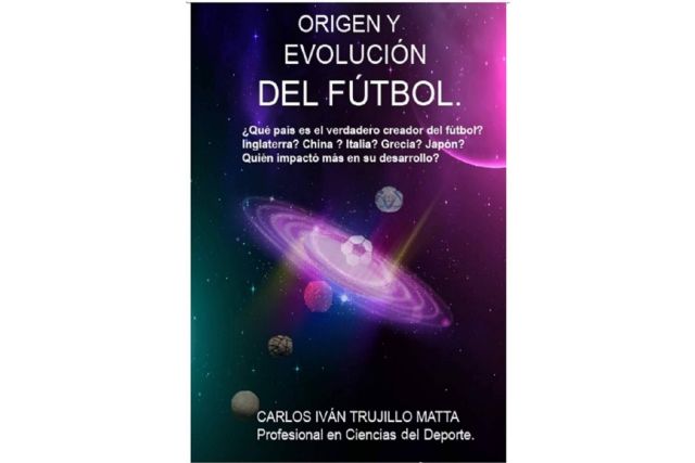 El libro ´Origen y Evolución del Fútbol´ analiza qué país es el verdadero creador del fútbol - 1, Foto 1