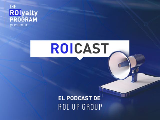 ROI UP Group lanza ROICAST, un podcast para los verdaderos amantes del marketing - 1, Foto 1