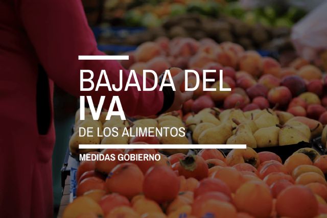 Bajada del IVA de los alimentos: ¿a qué productos se aplica y hasta cuándo? - 1, Foto 1