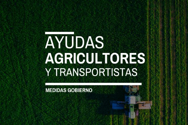 Ayudas para agricultores y transportistas: ¿a quiénes benefician y cómo se solicitan? - 1, Foto 1