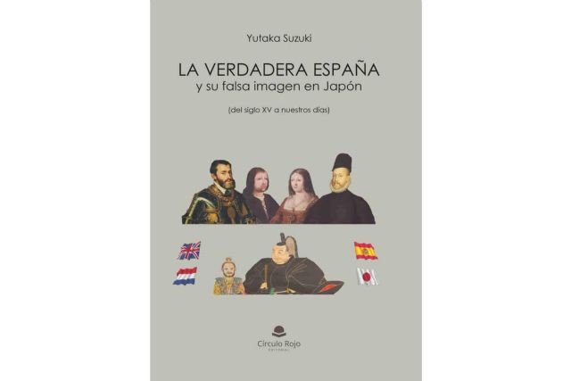 ‘La verdadera España y su falsa imagen en Japón’, un libro en el que se destaca la verdadera historia de España y su contribución al mundo escrito por el autor Yutaka Suzuki - 1, Foto 1