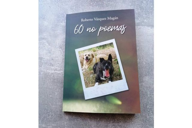 ’60 no poemas’, una obra profunda y llena de reflexiones en las que el autor abre su amor hacía la naturaleza, su familia y el resto del mundo - 1, Foto 1