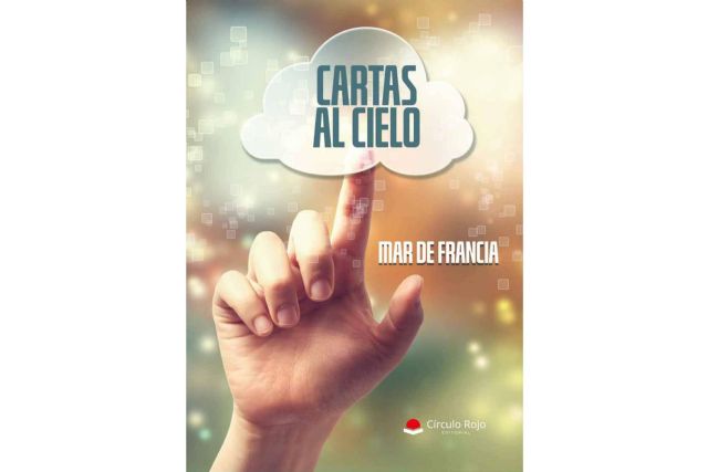 ‘Cartas al cielo’, el poemario de Mar De Francia repleto de vida y emociones que refleja la fragilidad humana - 1, Foto 1