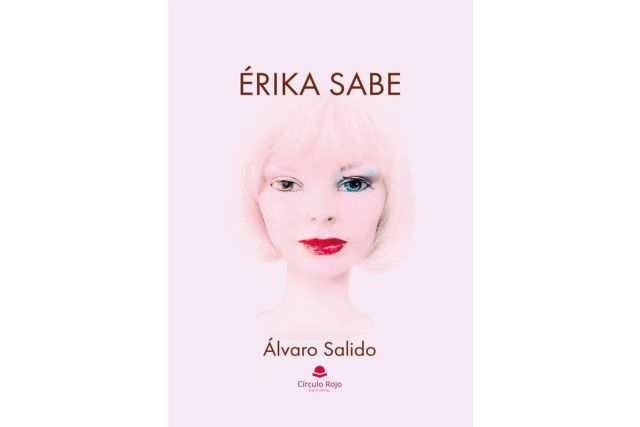 Álvaro Salido publica ´Érika Sabe´, una novela dirigida a todos aquellos que ´estén interesados en personajes que viven al margen de lo establecido´ - 1, Foto 1