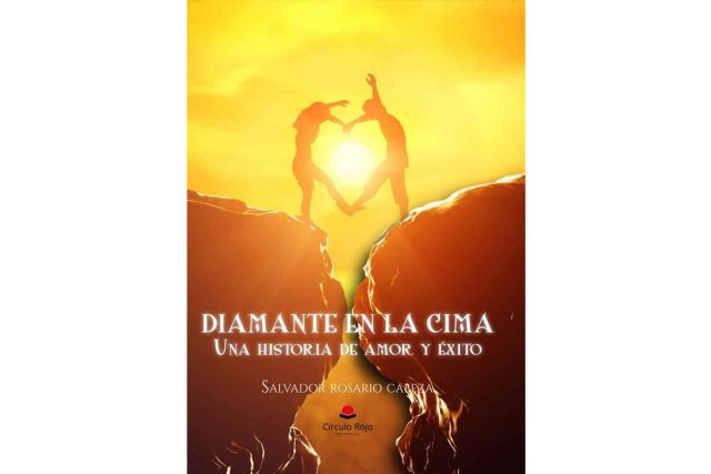 ´Diamante en la cima´, el libro de Salvador Rosario Cabeza a través del cual se invita a los lectores a ver la vida desde una perspectiva positiva - 1, Foto 1