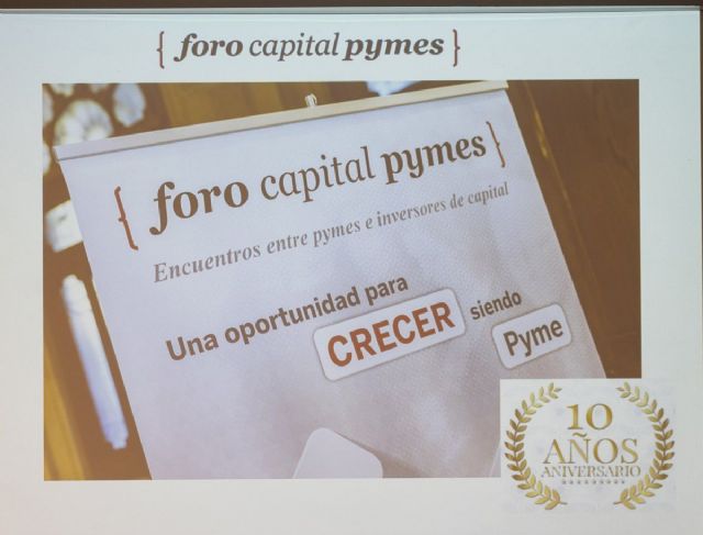 Foro Capital Pymes cierra la celebración de su décimo aniversario habiendo canalizado, en total, más de 60 millones de euros a PYMES y Scaleups - 1, Foto 1