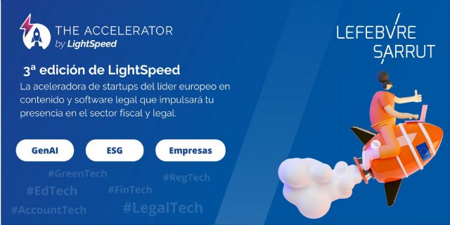 Cuatro startups españolas preseleccionadas para el programa de aceleración LightSpeed de Lefebvre Sarrut - 1, Foto 1