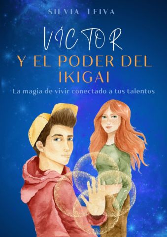 Silvia Leiva publica Víctor y el poder del ikigai una novela juvenil orientada a descubrir el talento innato y el propósito de vida - 1, Foto 1