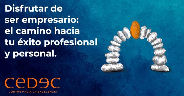 La consultora estratégica CEDEC ofrece las claves para disfrutar de la profesión de ser empresario - 1, Foto 1