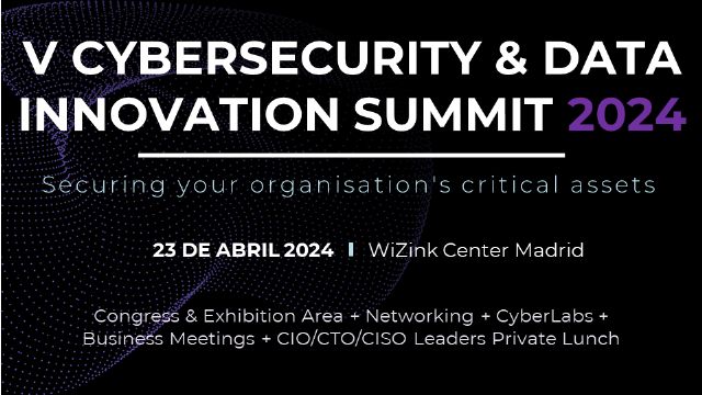 Cybersecurity & Data Innovation Summit: llega la quinta edición del evento de referencia para los máximos responsables tecnológicos del sector público y privado - 1, Foto 1