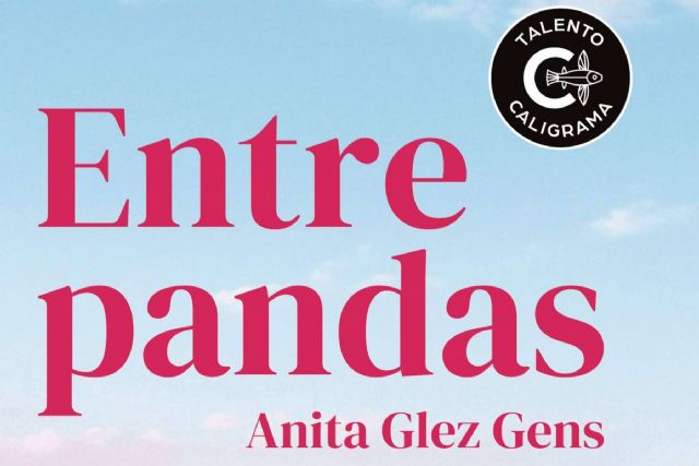 Aventura, romance y redención en el implacable Death Valley; llega ´Entre pandas´, la nueva novela de Anita Glez Gens - 1, Foto 1