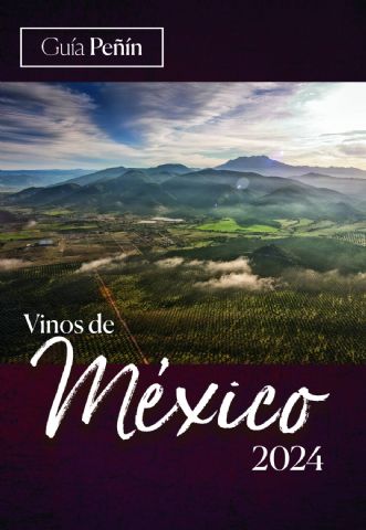 Peñín publica la nueva edición de la Guía de México 2024 - 1, Foto 1