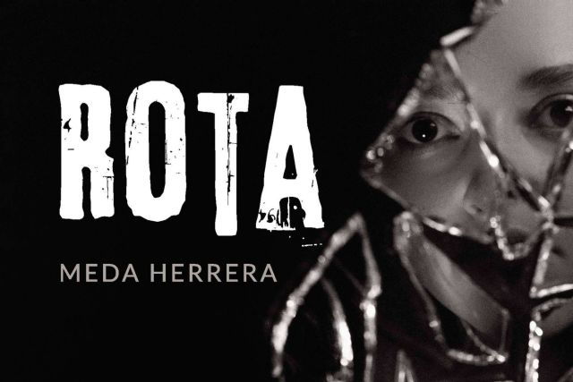 Editorial Caligrama presenta ´Rota´ de Meda Herrera. Un viaje al límite entre el amor y el odio - 1, Foto 1