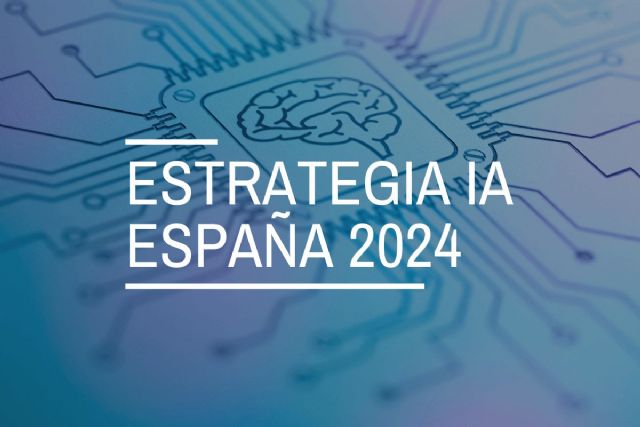 ¿Qué es la Estrategia de Inteligencia Artificial 2024? - 1, Foto 1