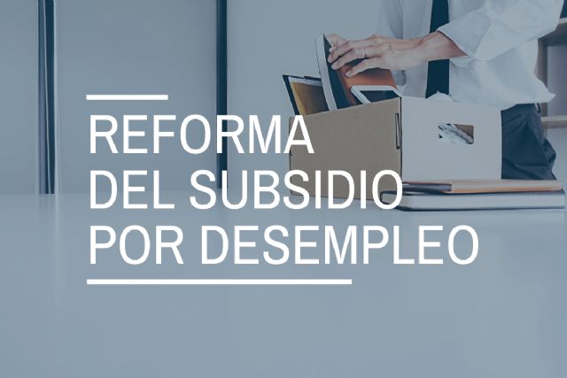 Claves de la reforma de la protección por desempleo - 1, Foto 1