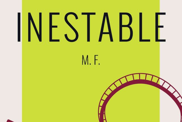 ‘Inestable’; La primera, subversiva y esperada obra de M.F. sale a la venta - 1, Foto 1