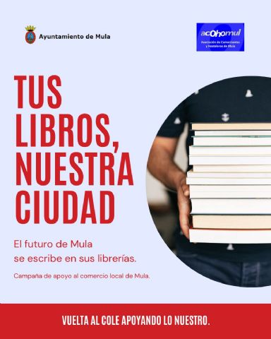 Presentan una nueva campaña animando a la ciudadanía a comprar libros de texto en librerías locales de Mula - 1, Foto 1