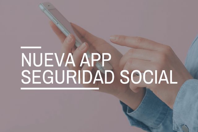 Nueva aplicación móvil de la Seguridad Social: ¿cómo funciona y qué trámites facilita? - 1, Foto 1