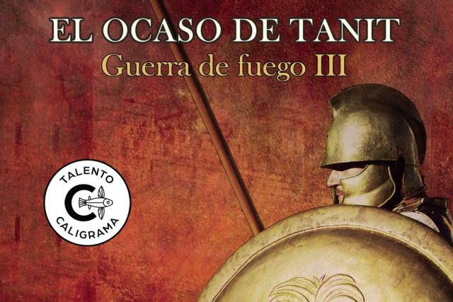 ´El ocaso de Tanit. Guerra de fuego III´; Una novela histórica que narra el destino de Cartago - 1, Foto 1