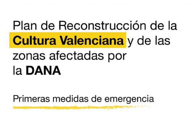 Cultura pone en marcha el Plan de Reconstrucción de la Cultura Valenciana - 1, Foto 1