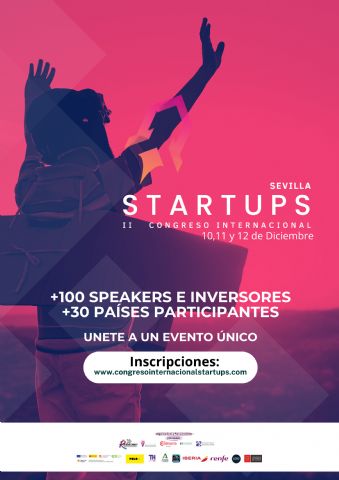 El Congreso Internacional de Startups cita en la ciudad de Sevilla a los líderes del ecosistema emprendedor e inversor internacional - 1, Foto 1