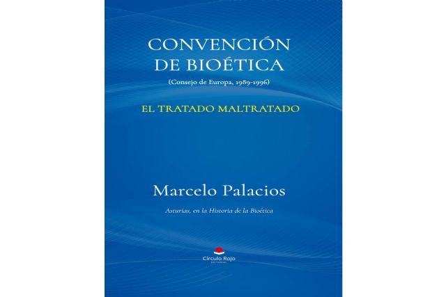 Marcelo Palacios publica ‘Convención de Bioética. (Consejo de Europa, 1989-1996). El Tratado maltratado’ - 1, Foto 1