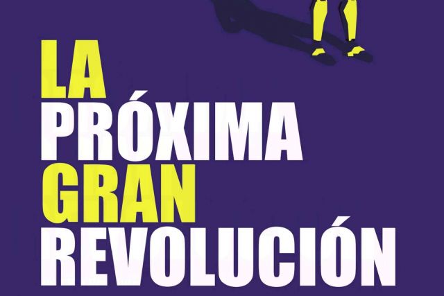 ´La próxima gran revolución´; desafiar los límites de la tecnología y plantear una revolución humana - 1, Foto 1