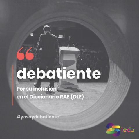 Por la inclusión de la palabra«debatiente» en el Diccionario de la RAE - 1, Foto 1