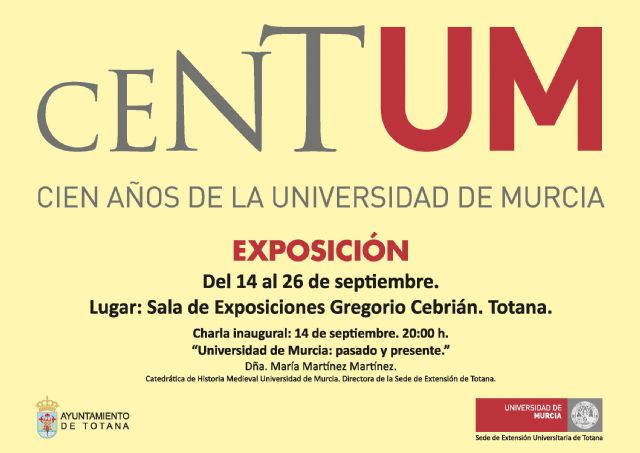 La nueva extensión permanente de la Universidad de Murcia arranca su actividad en Totana con una charla y la exposición Centum sobre los cien años de esta institución docente - 3, Foto 3