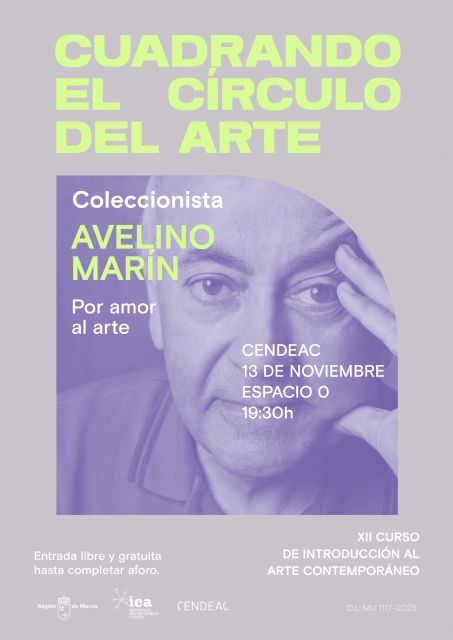 El XII Curso de Introducción al Arte Contemporáneo del Cendeac aborda el papel del coleccionista de la mano de Avelino Marín - 1, Foto 1