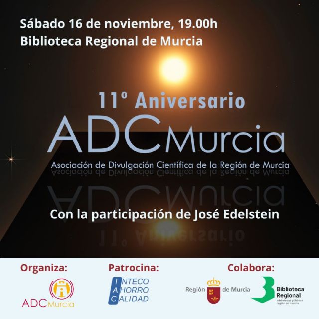 El físico José Edelstein y la Real Academia de Medicina y Cirugía de Murcia protagonizarán el XI Aniversario de la ADCMurcia - 1, Foto 1