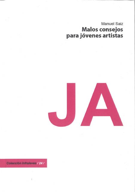 Cultura publica el libro del creador Manuel Saiz 'Malos consejos para jóvenes artistas' - 1, Foto 1