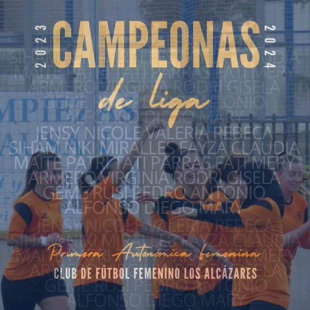 Las jugadoras del equipo Senior de Fútbol Femenino de Los Alcázares se alzan como campeonas de liga y consiguen el merecido ascenso - 2, Foto 2