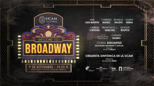 La Sinfónica de la UCAM trae el espectáculo ´Welcome to Broadway’ a Murcia - 1, Foto 1