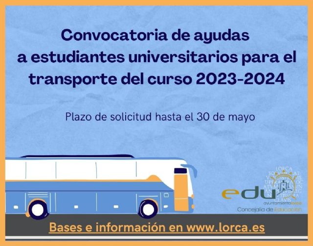 El Ayuntamiento convoca ayudas al transporte público para estudiantes lorquinos que se desplacen a universidades de la Región - 1, Foto 1