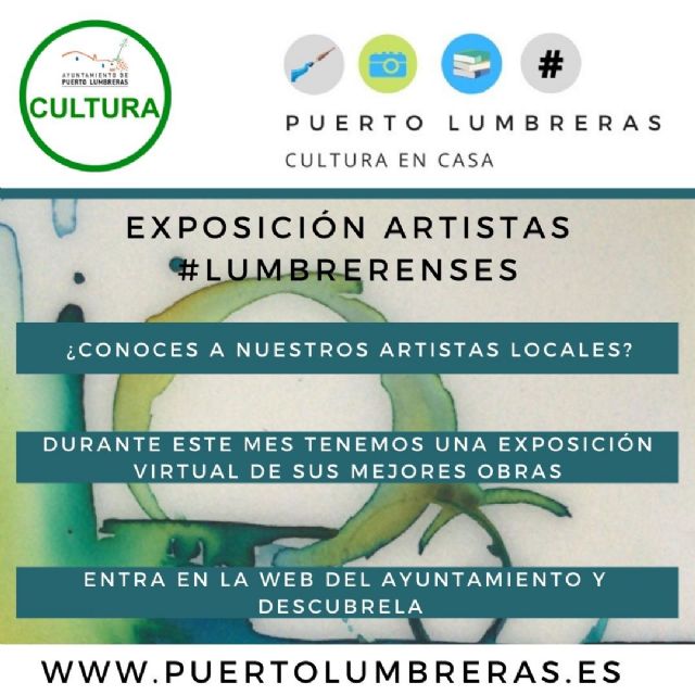 La Concejalía de Cultura del Ayuntamiento de Puerto Lumbreras conmemora el Día Mundial del Arte con una exposición virtual que reúne a cerca de 30 artistas lumbrerenses - 1, Foto 1