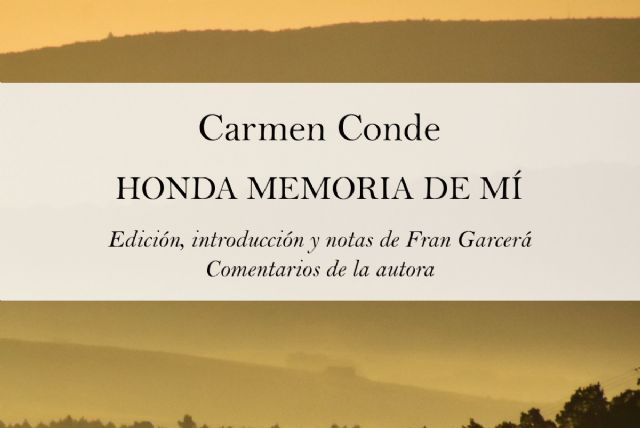 Leer, Pensar, Imaginar presenta Honda memoria de mí, de Carmen Conde - 1, Foto 1