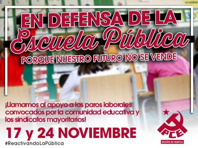 El PCE apoya los paros el 17 y 24 de noviembre por la Educación Pública - 1, Foto 1