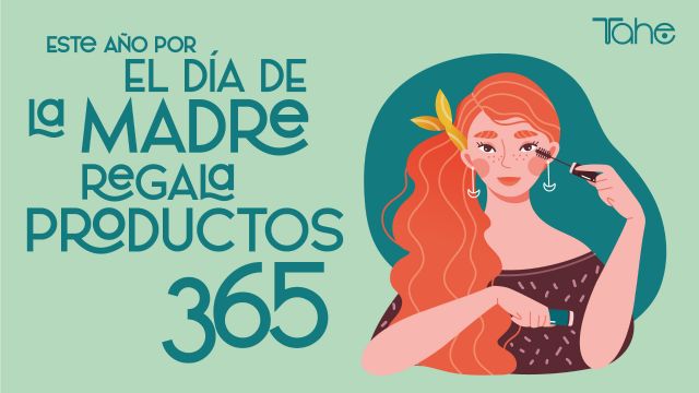 Tahe propone las mejores ideas para regalar productos 365 en el Día de la Madre - 1, Foto 1