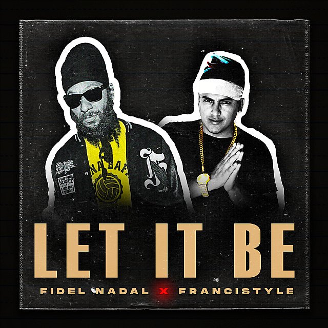 Fidel Nadal lanza Let it Be Feat. Francistyle - 1, Foto 1