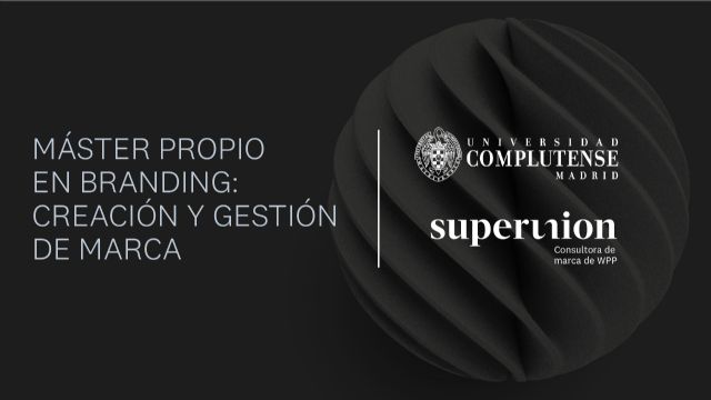 IV Edición del Máster en Branding de la Universidad Complutense y Superunion (WPP) - 1, Foto 1